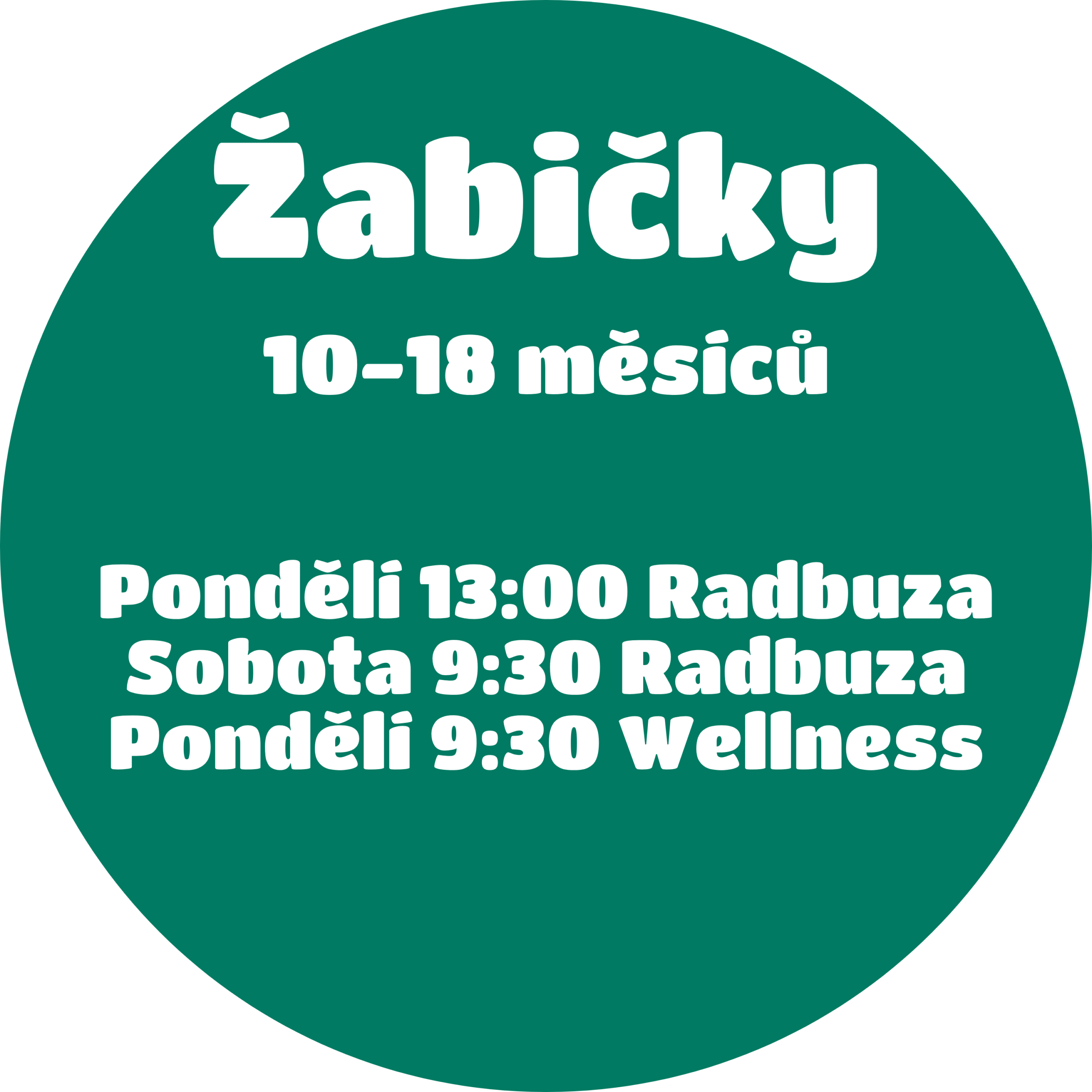 Jaro 25 - Žabičky Věková skupina Žabičky v Jaro 25, Kurzy: Pondělí 13:00, Sobota 9:30 Radbuza, Podělí 9:30 Wellness