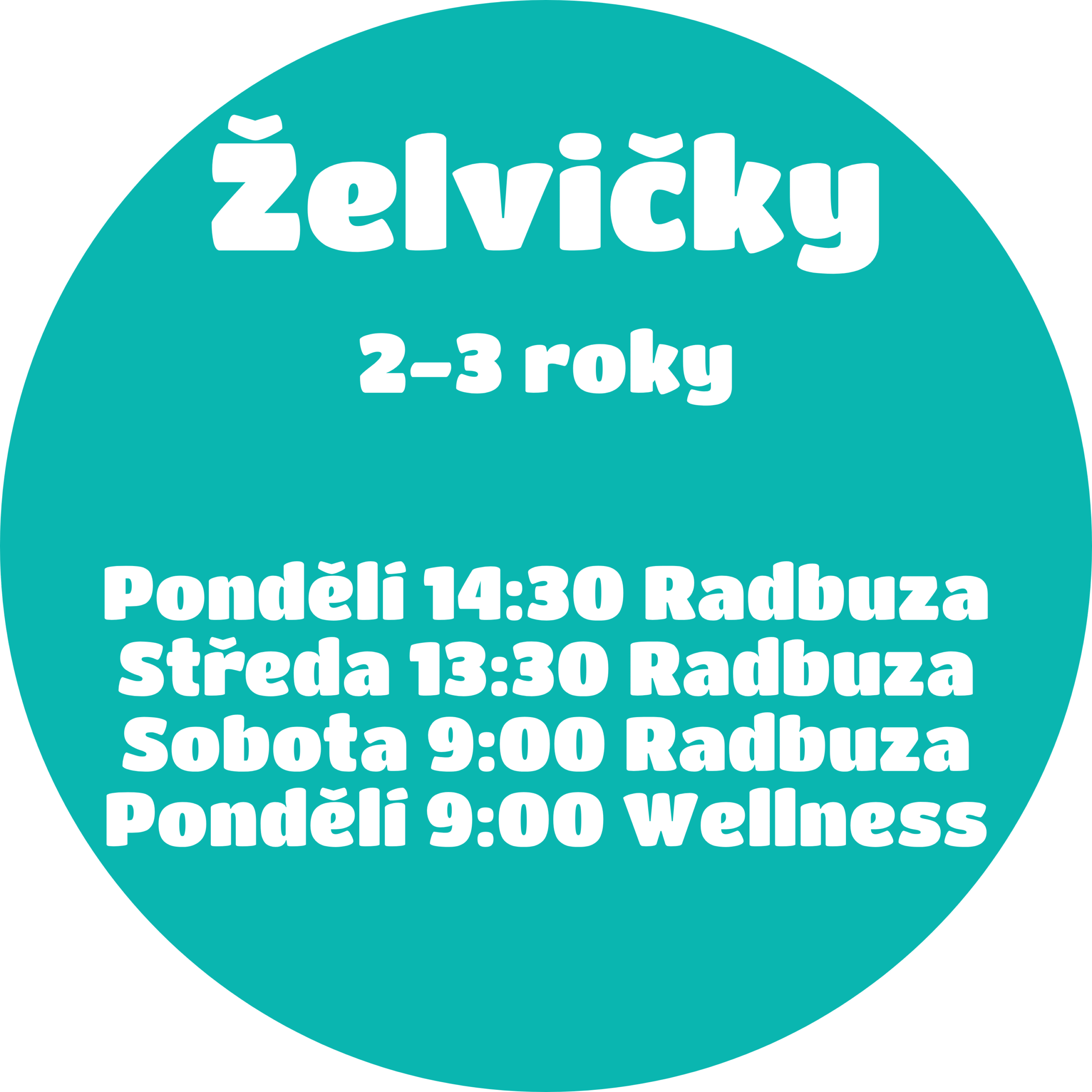 Jaro 25 - Želvičky Věková skupina Želvičky v Jaro 25, Kurzy: Pondělí 14:30, Středa 13:30 Radbuza, Sobota 9:00 Radbuza, Podělí 9:00 Wellness